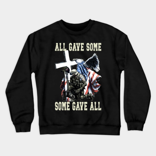 All Gave Some Some Gave All US Flag Soldier Memorial Day Crewneck Sweatshirt by AlmaDesigns